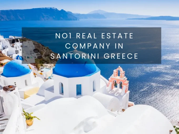 The No1 Real Estate Office in Santorini​