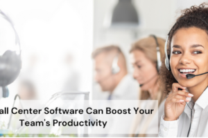 Boost Team Productivity with Call Center Software